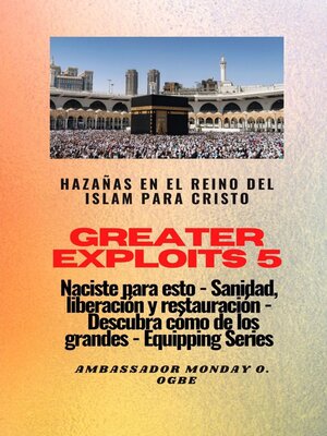 cover image of Greater Exploits--5--Hazañas en el Reino del Islam
